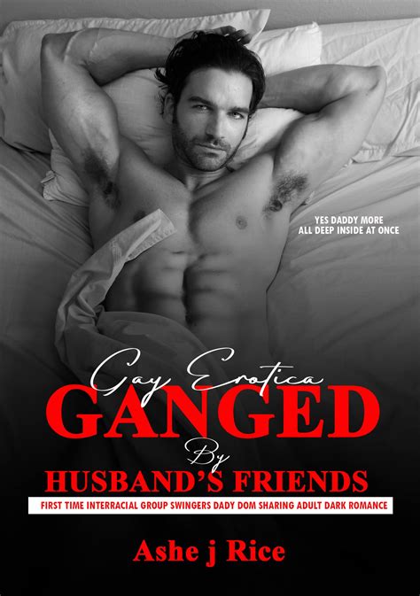 Gay Erotica Forced Milked Ganged Cuckold By Husband S Best Friends MMMM Short Sex Story