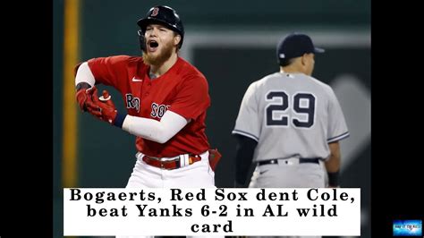 Bogaerts Red Sox Dent Cole Beat Yanks 6 2 In Al Wild Card Youtube