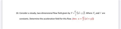 Solved Given The Velocity Field Chegg