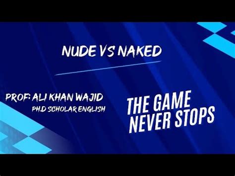 NUDE VS NAKED YouTube