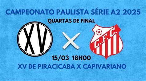 Xv De Piracicaba X Capivariano - XV DE PIRACICABA X CAPIVARIANO - QUARTAS DE FINAL - CAMPEONATO PAULISTA ...
