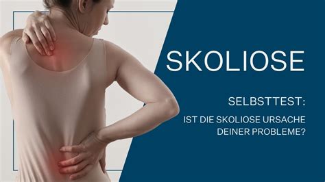 Skoliose Selbsttest Ist eine Verkrümmung der Wirbelsäule Ursache