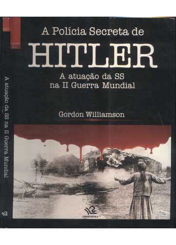 Sebo Do Messias Livro A Atua O Da Ss Na Ii Guerra Mundial A