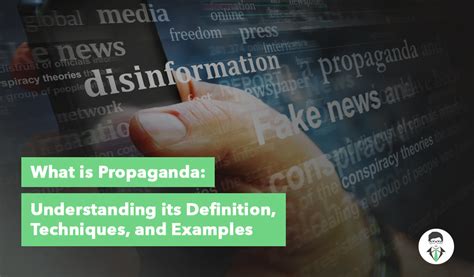 Understanding Propaganda Definition Techniques And Examples