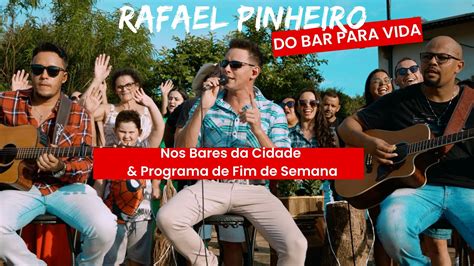 Rafael Pinheiro Nos Bares Da Cidade Programa De Fim De Semana YouTube