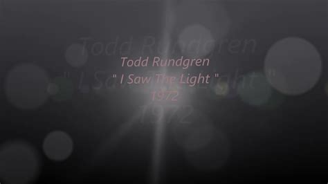 Todd Rundgren ~ I Saw The Light ~ ️~ 1972 Youtube