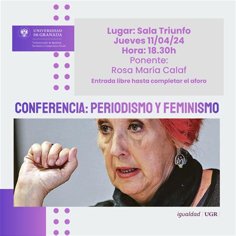 Rosa María Calaf Impartirá La Conferencia Periodismo Y Feminismo Este Jueves En El Complejo