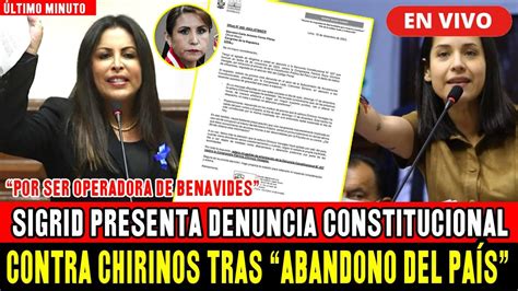 Sigrid Pesenta Denuncia Constitucional Contra Chirinos Tras