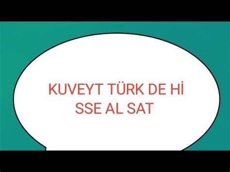 Kuveyt T Rk De H Sse Sened Al Sat Youtube