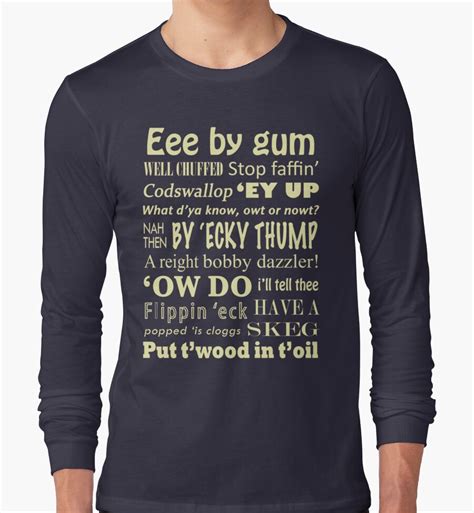 Yorkshire Sayings Long Sleeve T Shirts By Mattpimm Redbubble