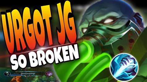 Urgot So Broken In Jungle Legendary Play Gm Master Elo Best Build