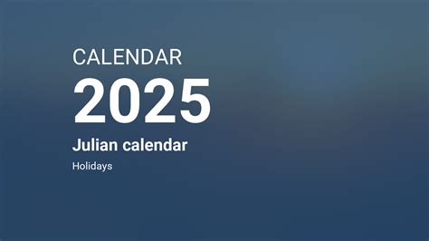 Year 2025 Calendar – Julian calendar