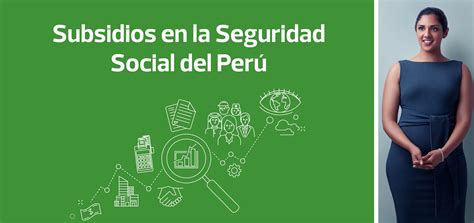 Subsidios En La Seguridad Social Del Perú