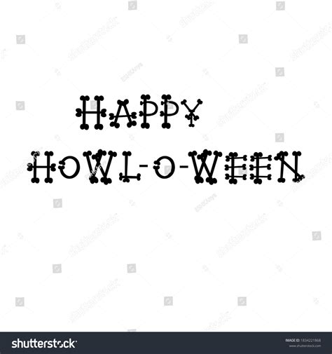 11 Howl O Ween Images Stock Photos And Vectors Shutterstock
