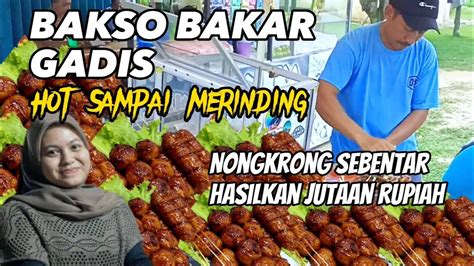 RAHASIA BAKSO BAKAR MODAL KECIL OMSET PULUHAN JUTA SATU MINGGU BALIK