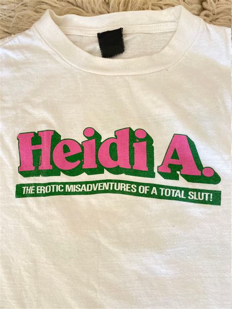 RARE Vintage 80s Porn T Shirt Heidi A The Erotic Midadventures Of A Total Slut I M A