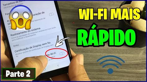 Faça Isso No CELULAR e seu WIFI vai Ficar Mais Rápido Parte 2 YouTube