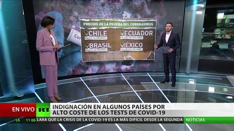 En Am Rica Latina Crecen Los Contagios Y La Necesidad De Hacer Pruebas De Covid Rt