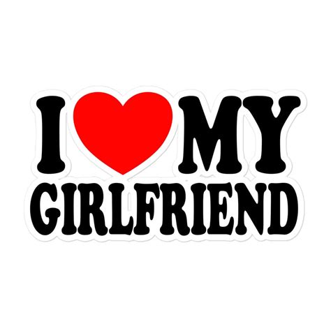 I Love My Girlfriend Cute Text Based Relationship Status And Life Partner