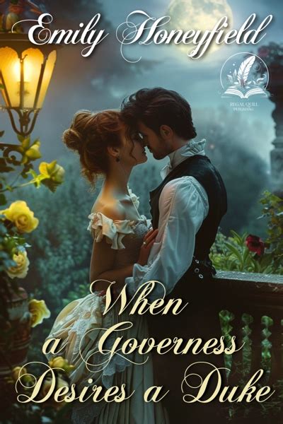 When a Governess Desires a Duke - Extended Epilogue - Emily Honeyfield