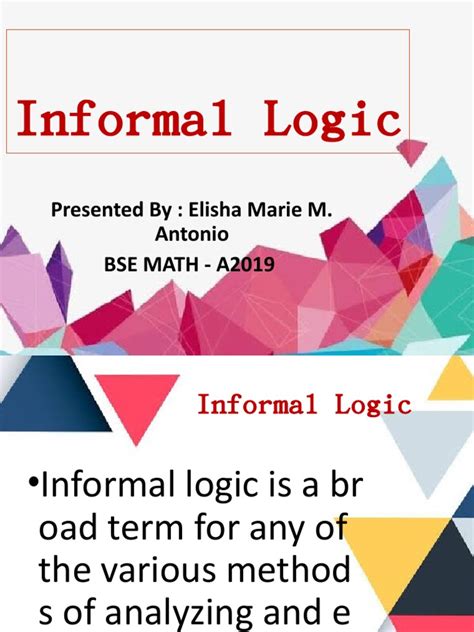 informal logic presented  elisha marie  antonio bse math