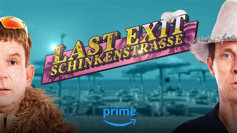 Last Exit Schinkenstra E Teaser Trailer Zur Deutschen Prime Video Serie