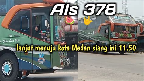 Bus Als 378 Ngak Singgah Di Loket R Prapat Lanjut Menuju Kota Medan