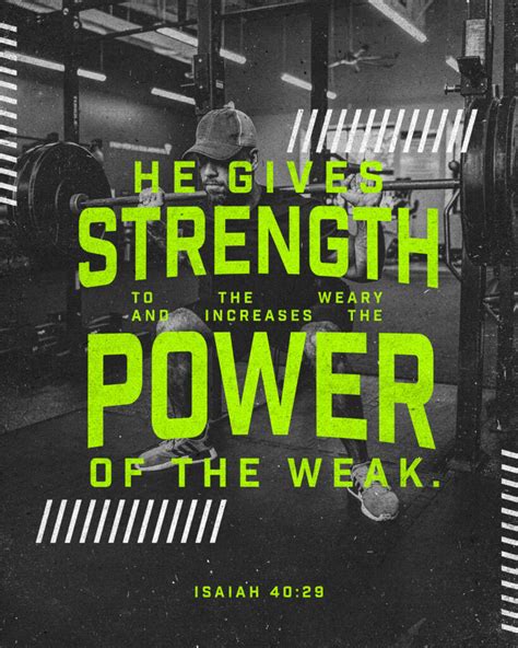 He Gives Strength To The Weary And Increases The Power Of The Weak