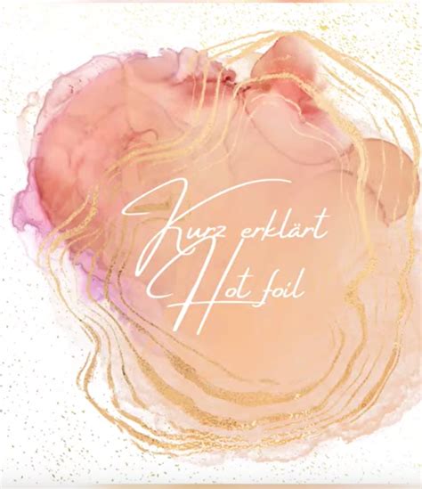 Basteltipp Hot Foil kurz erklärt creative depot Blog