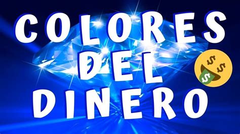 Colores Para Atraer El Dinero Youtube