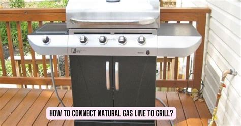 How To Connect Natural Gas Line To Grill Easiest Way Hungry Grills