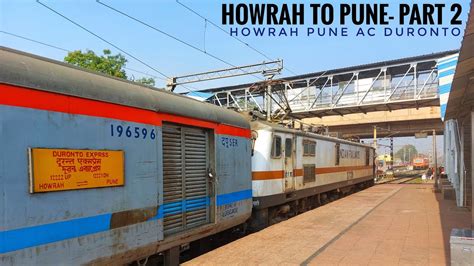 HOWRAH To PUNE Full Train Journey PART 2 Train No 12222 Howrah