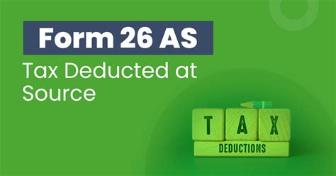 Tax Deducted At Source Form 26 AS What And How