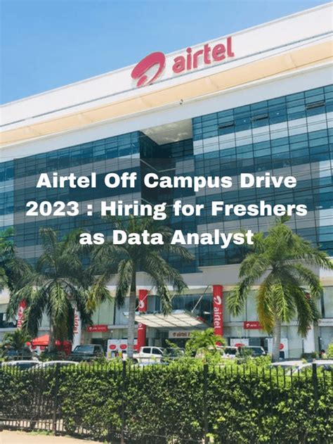 Airtel Off Campus Drive Hiring For Freshers As Data Analyst