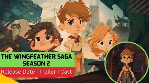 The Wingfeather Saga Season Release Date Trailer Cast