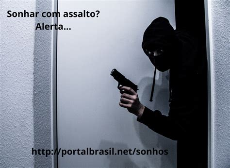O Que Significa Sonhar Que Está Sendo Assaltado