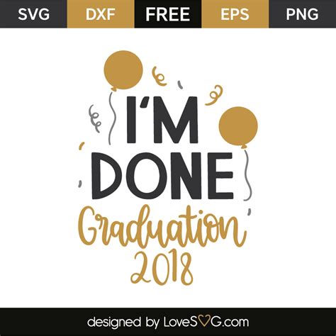 Im Done Graduation 2018