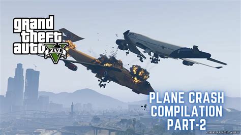 Gta 5 Plane Crash Compilation Part 2 Youtube