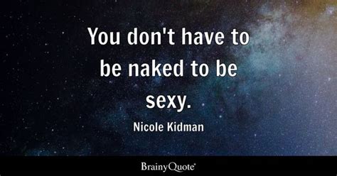 Top Naked Quotes Brainyquote