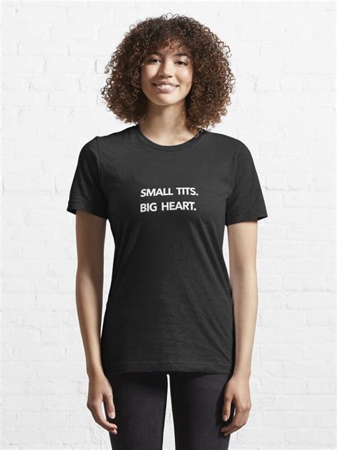 Small Tits Big Heart Shirt Boobs T Shirt Tits Shirt Tities T Shirt Boobs Breasts Funny Boobs