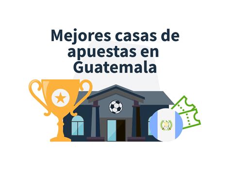 Top 8 Mejores Casas Apuestas Guatemala 2025