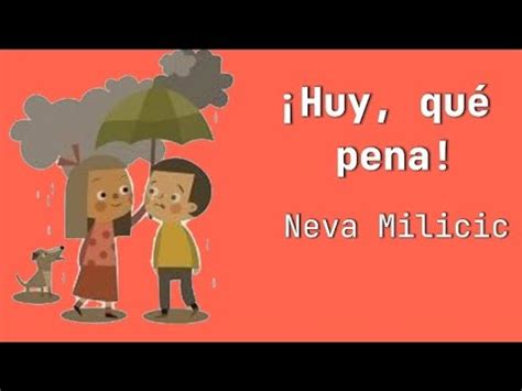 Huy qué pena Neva Milicic Audiolibros Milla YouTube