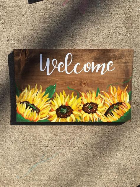 Sunflower Welcome Wood Sign Sunflower Painting Welcome Decor Porch