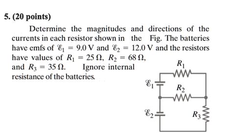 Solved 5 20 Points Determine The Magnitudes And Directions Of The