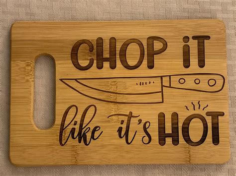 Chop It Like It S Hot Funny Cutting Boards Etsy