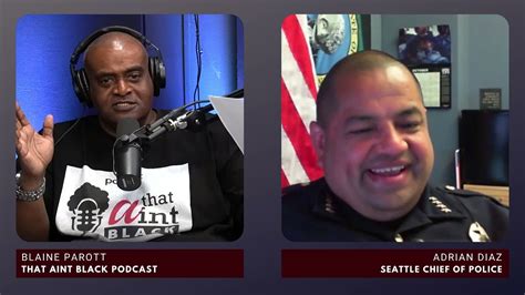 Seattle Police Chief Adrian Diaz Youtube