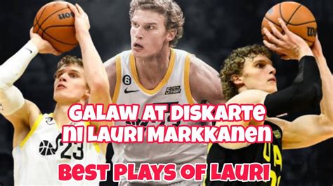 Mga Galaw At Diskarte Ni Lauri Markkanen Sa Hardcourt Best Plays Of