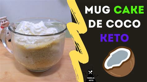 KETO COCONUT MUG CAKE EN 1 MINUTO Bizcocho Esponjoso De Coco Torta