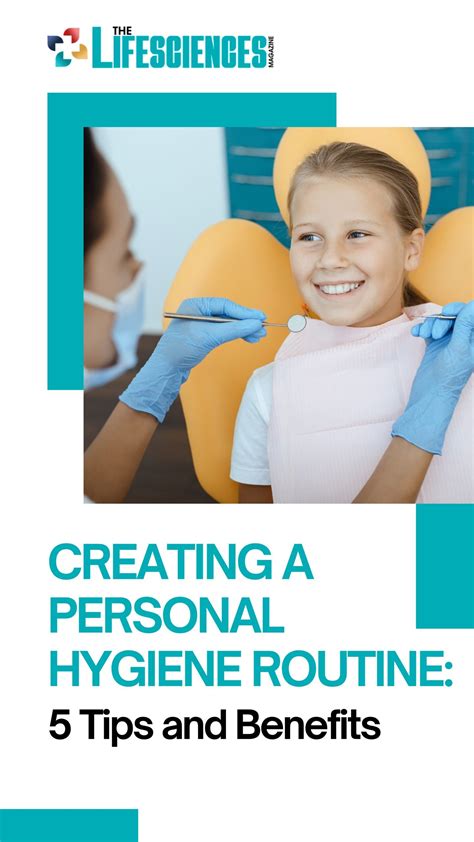 5 Tips For Creating A Personal Hygiene Routine The Lifesciences