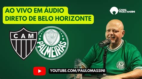 ATLÉTICO MG X PALMEIRAS AO VIVO EM ÁUDIO DO MINEIRÃO YouTube